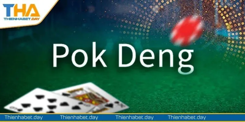 Một vài điều nhỏ nhặt luật chơi Pok Deng cần lưu ý 